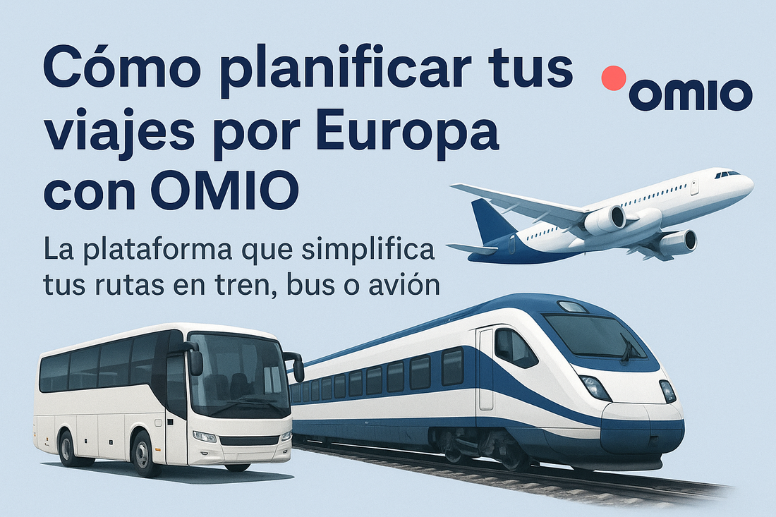 🧭 Cómo planificar tus viajes por Europa con OMIO