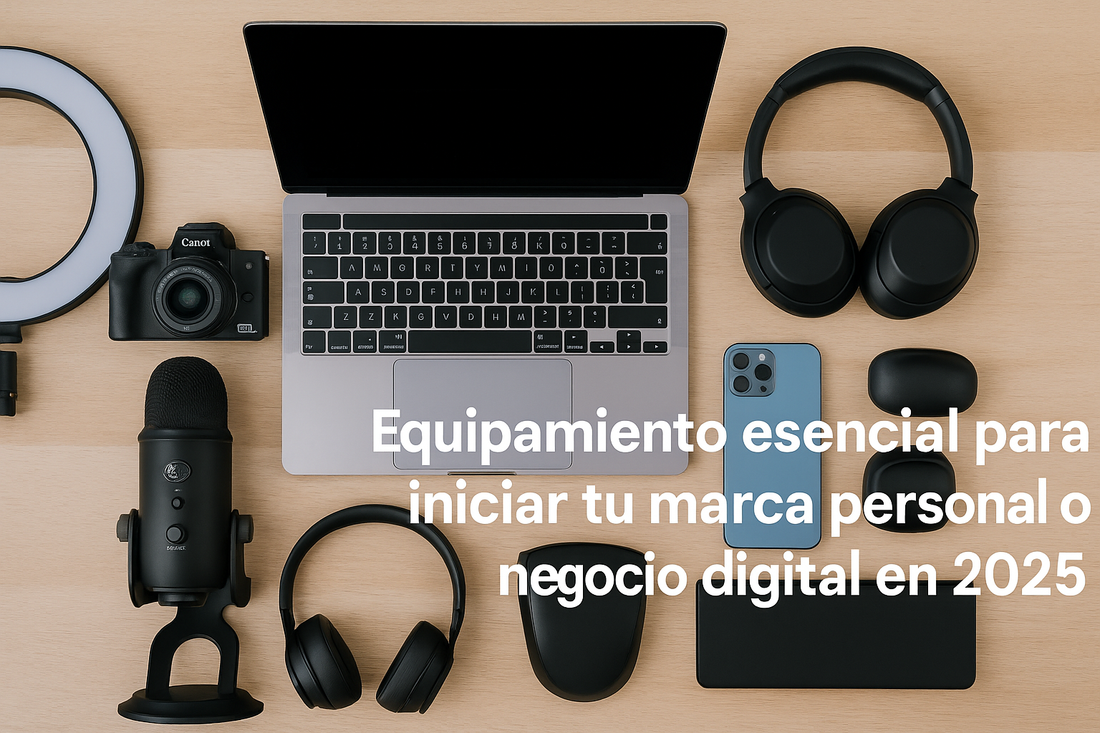 🎒 Equipamiento esencial para iniciar tu marca personal o negocio digital en 2025