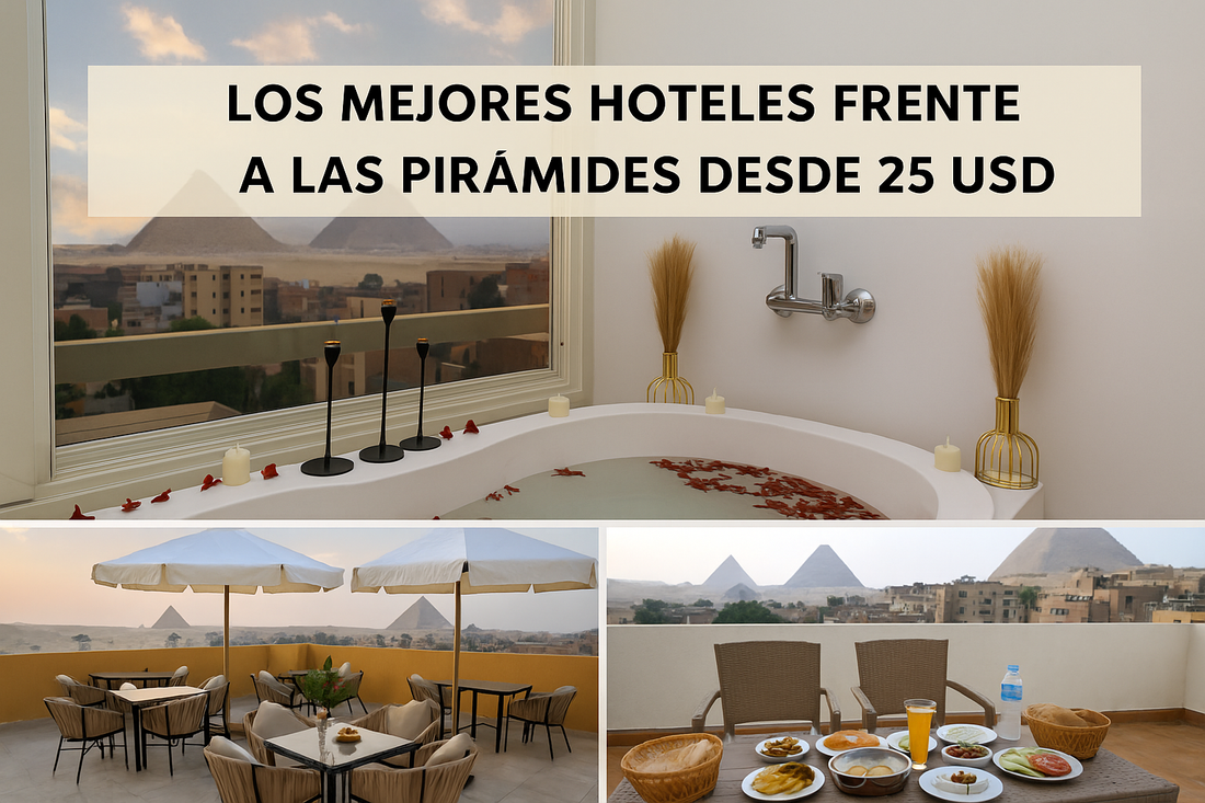 🏺 Dormir Frente a las Pirámides de Guiza: Hoteles desde 25 USD